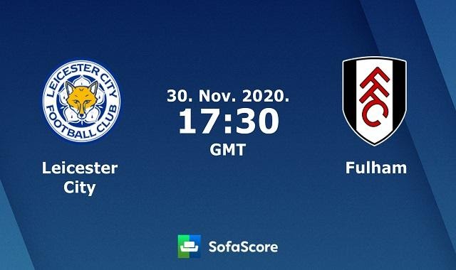 Soi keo nha cai Leicester City vs Fulham, 28/11/2020 – Ngoai hang Anh