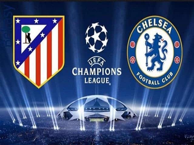 Soi keo nha cai Atl Madrid vs Chelsea, 24/02/2021 – Champions League