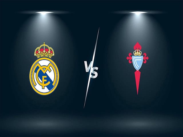 Soi keo nha cai Real Madrid vs Celta Vigo 11 09 2021 – VDQG Tay Ban Nha